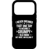 I Never Dreamed One Day I'd Become A Gru Custodia per iPhone 17 Pro Non avrei mai sognato che un giorno sarei diventato un brontolone