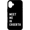 Meet Me In Caserta Italy Custodia per iPhone 16 Plus Incontriamoci a Caserta Campania Italia