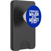 Meme Gifts For Everyone Sicurezza informatica Maggiore per Day Memes Night Data Security InfoSec PopSockets PopWallet per MagSafe
