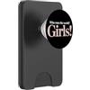 Femminismo Autostima Emancipazione Ragaz Girls Who Runs The World Potere Donne Femminista Ragazza PopSockets PopWallet per MagSafe