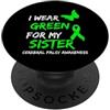 Cerebral Palsy Medical Awareness I Wear Green For My Sister Cerebral Palsy Ribbon PopSockets PopGrip Adesivo