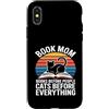 Cats Before Everything Books Before Peop Custodia per iPhone X/XS Prenota Mamma Amante Gatti Libri Prima di Persone Gatti Prima Di Tutto