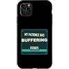 Jimbeels Custodia per iPhone 11 Pro Max Umorismo pazienza buffering