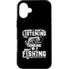 Funny Quotes About Fishing Custodia per iPhone 16 Plus Scusa se non stavo ascoltando, stavo pensando alla pesca divertente