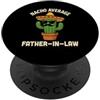 Nacho Average Father in Law Merch Store Nacho Average Father-in-Law - Divertente matrimonio messicano di compleanno PopSockets PopGrip Adesivo