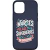 Caring Heroes Apparel Co Custodia per iPhone 12/12 Pro Gli infermieri sono solo supereroi in travestimento Healthcare Hero 1