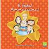 Bambini È festa! Ammuccamu! La cucina siciliana dei giorni di festa