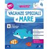 Carlo Signorelli Editore Vacanze speciali al mare. Per la Scuola elementare. Classe 4ª