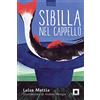 Biancoenero Sibilla nel cappello