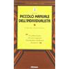 OMBRE LUNGHE Piccolo manuale dell'individualista. Con in appendice «Manuale di Epitteto»