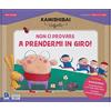 Gruppo Editoriale Raffaello Non ci provare a prendermi in giro! Kamishibai Raffaello. Ediz. a colori. Con guida. Con kamishibai
