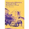 YOUCANPRINT Itinerario didattico sui luoghi della Resistenza a Tivoli