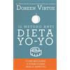 My Life Il metodo anti dieta yo-yo. Come regolare e stabilizzare peso e appetito