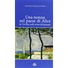 Aska Editions Una nonna nel paese di Alice. In Versilia sulle orme del passato