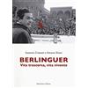 Maschietto Editore Berlinguer. Vita trascorsa, vita vivente: 1