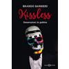Salani Kissless. Generazioni in gabbia