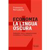 Il Sole 24 Ore Economia. La lingua oscura. Indagine sulla comunicazione economica e finanziaria