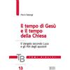 edb Temi biblici. Il tempo di Gesù e il tempo della Chiesa. Il Vangelo secondo Luca e gli Atti degli apostoli (Vol. 13)
