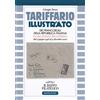 Nardini Tariffario illustrato dei francobolli della Repubblica Italiana in uso isolato per l'interno dal 2 giugno 1946 al 31 dicembre 2000