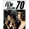 Taschen Best movies of the 70s. Ediz. italiana