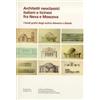 Mendrisio Academy Press Architetti neoclassici italiani e ticinesi fra Neva e Moscova. I fondi grafici degli archivi Adamini e Gilardi