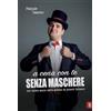 Eternity Libri A cena con te senza maschere. Non esiste paura tanto grande da poterti fermare