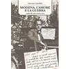 Edizioni Artestampa Modena, l'amore e la guerra
