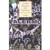 Limina Minchia che Palermo! Romanzo di un amore rosanero