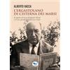 EDUP L'ergastolano di Cisterna dei Marsi. «Il segreto di Luca» di Ignazio Silone e il caso penale di Francesco Zauri