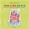 ÀGAPE Come si dice ora lo so. Racconti illustrati per esercizi di dizione. Ediz. illustrata