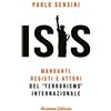 Arianna Editrice Isis. Mandanti, registi e attori del «terrorismo» internazionale