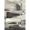 Donzelli Editore La Villa Savoye. Icona, rovina e restauro (1948-1968). Ediz. illustrata