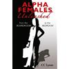 C C Lyons Alpha Females Unleashed (Tascabile)