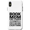 Cats Before Everything Books Before Peop Custodia per iPhone X/XS Prenota Mamma Cat Lover Cats Before Everything
