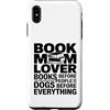 Dog Lover Reading Books Custodia per iPhone XS Max Prenota Mom Lover Libri Cani Prima di Tutto