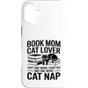 Reading Cat Lover Mom Cozy Chapter Nap Custodia per iPhone 16 Plus Prenota Mamma Amante Gatto Un Capitolo Uno Pisolino Gatto