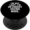 Person Humor Non sono pigro in modalità di risparmio energetico Divertente Sarcastico PopSockets PopGrip Adesivo