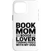 Dog Lover Reading Bookworm Puppy Lovers Custodia per iPhone 16 Pro Max Book Mom Dog Lover Girare le pagine con il mio cane