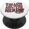 Follow The Word Not The Herd Bible Verse Follow The Word Not The Herd Christian Bible Verse Scripture PopSockets PopGrip Adesivo