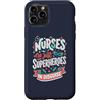 Caring Heroes Apparel Co Custodia per iPhone 11 Pro Gli infermieri sono solo supereroi in travestimento Healthcare Hero 1