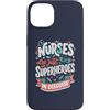 Caring Heroes Apparel Co Custodia per iPhone 13 Gli infermieri sono solo supereroi in travestimento Healthcare Hero 1