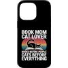 Cats Before Everything Books Before Peop Custodia per iPhone 14 Pro Max Prenota Mamma Amante Gatti Libri Prima di Persone Gatti Prima Di Tutto