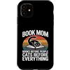 Cats Before Everything Books Before Peop Custodia per iPhone 11 Prenota Mamma Amante Gatti Libri Prima di Persone Gatti Prima Di Tutto
