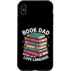 Reading Father Bibliophile Dad Book Love Custodia per iPhone XS Max Book Dad Books Are My Love Language Reading