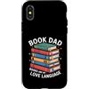 Reading Father Bibliophile Dad Book Love Custodia per iPhone X/XS Book Dad Books Are My Love Language Reading