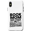 Dog Lover Reading Books Custodia per iPhone X/XS Prenota mamma amante dei cani libri cani prima di tutto