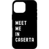 Meet Me In Caserta Italy Custodia per iPhone 16 Pro Max Incontriamoci a Caserta Campania Italia