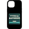 Jimbeels Custodia per iPhone 15 Umorismo pazienza buffering