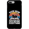 Cats Before Everything Books Before Peop Custodia per iPhone 7 Plus/8 Plus Prenota Mamma Amante Gatti Libri Prima di Persone Gatti Prima Di Tutto