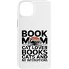 Book Loving Cat Mom Reading Custodia per iPhone 14 Plus Libro Mamma Amante Gatti Libri Senza Interruzioni